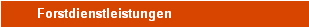 Forstdienstleistungen